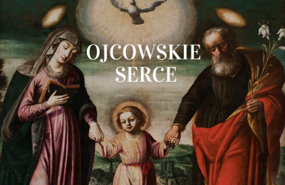 Ojcowskie serce - Rok Świętego Józefa - o. Andrzej Lemiesz SJ