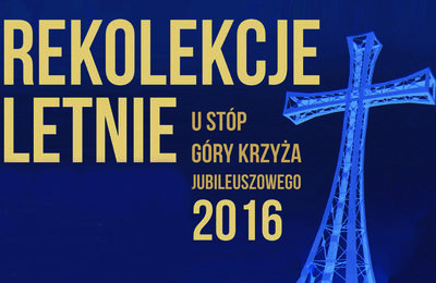 Rekolekcje letnie u stóp Góry Krzyża Jubileuszowego