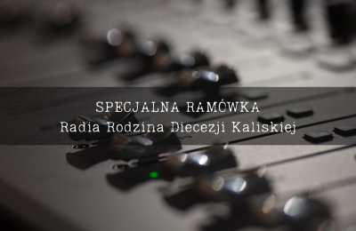 Radio Rodzina włącza się w akcję #zostanwdomu