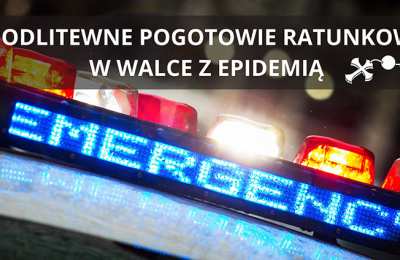Radio Rodzina Diecezji Kaliskiej organizuje Modlitewne Pogotowie Ratunkowe w walce z epidemią