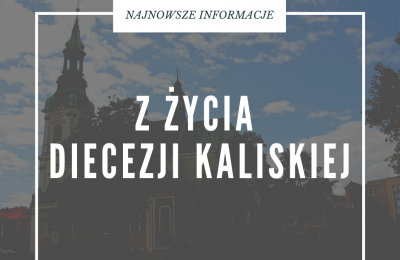 Wiadomości Z życia Diecezji Kaliskiej