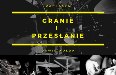 Granie i przesłanie - audycja muzyczna Dawida Kołdy