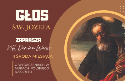Głos Świętego Józefa - zaprasza ks. Damian Weiss