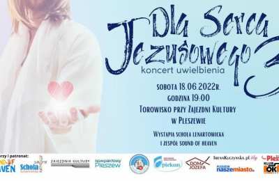 DLA SERCA JEZUSOWEGO 3 - zaproszenie na koncert uwielbienia