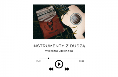 INSTRUMENTY Z DUSZĄ - zaprasza Wiktoria Zielińska