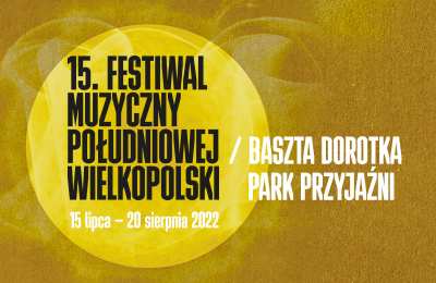 15. Festiwal Muzyczny Południowej Wielkopolski
