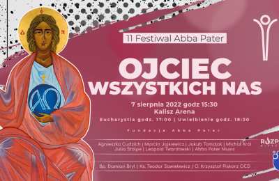 11. Festiwal Abba Pater w Kaliszu już 7 sierpnia!