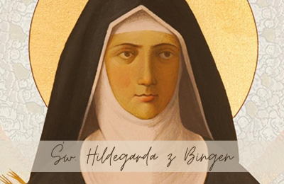 Św. Hildegarda z Bingen - zaprasza Jolanta Zajdel