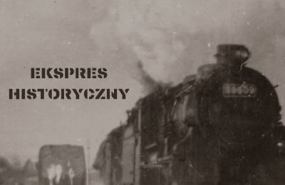 EKSPRES HISTORYCZNY - zaprasza ks. prał. dr Sławomir Kęszka