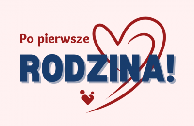 PO PIERWSZE RODZINA! - cykl audycji radiowych i telewizyjnych