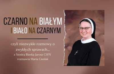 CZARNO NA BIAŁYM I BIAŁO NA CZARNYM, czyli niezwykłe rozmowy o zwykłych sprawach